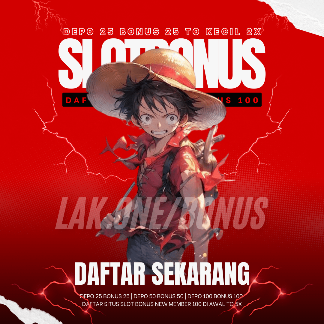 Cara Ampuh Klaim Bonus New Member 100 & Depo 25 Bonus 25 TO-2x di Awal Bebas IP